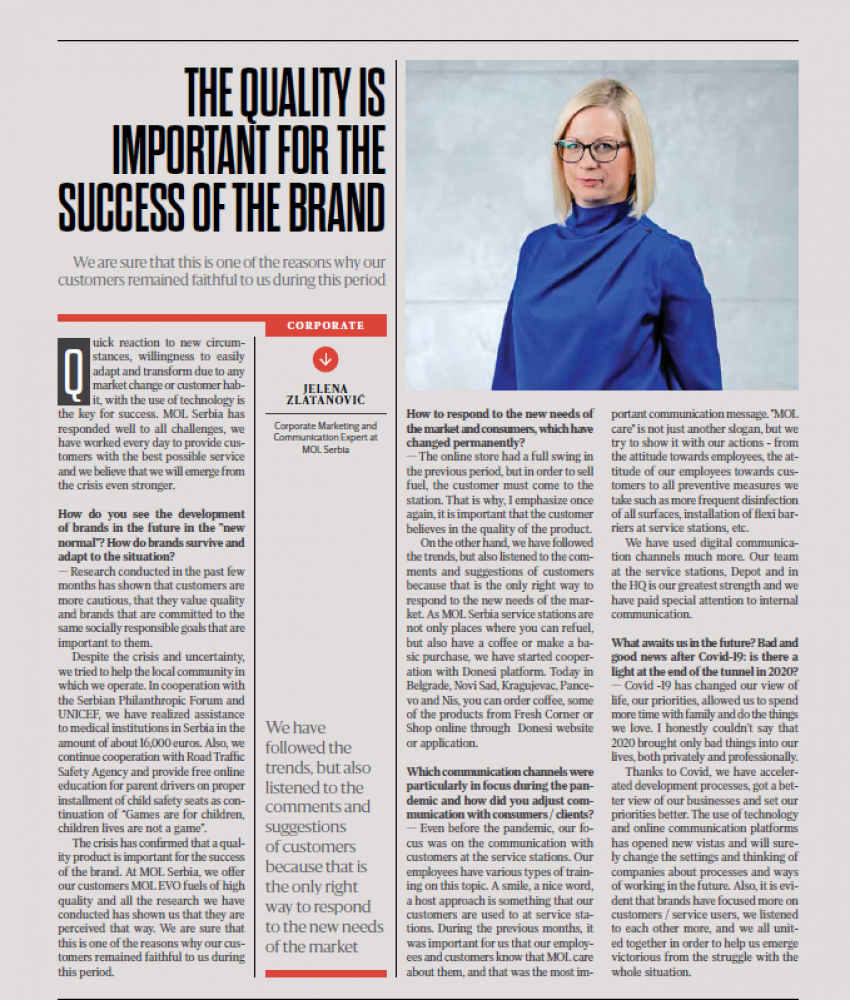 The quality is important for the success of the brand