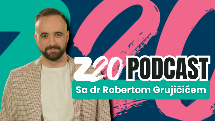 Roberto Grujičić in the Z20 podcast: A healthy personality is a personality that can adapt to new conditions